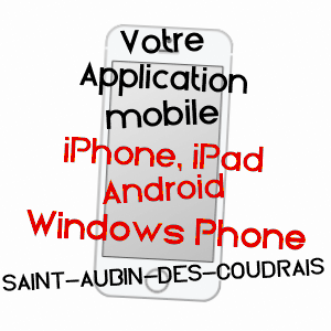application mobile à SAINT-AUBIN-DES-COUDRAIS / SARTHE