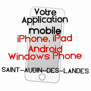 application mobile à SAINT-AUBIN-DES-LANDES / ILLE-ET-VILAINE