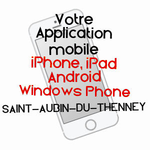 application mobile à SAINT-AUBIN-DU-THENNEY / EURE