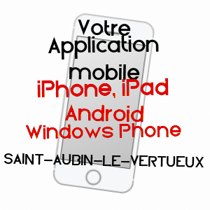 application mobile à SAINT-AUBIN-LE-VERTUEUX / EURE
