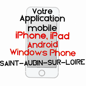application mobile à SAINT-AUBIN-SUR-LOIRE / SAôNE-ET-LOIRE