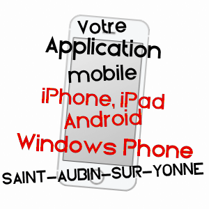 application mobile à SAINT-AUBIN-SUR-YONNE / YONNE