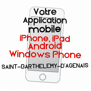 application mobile à SAINT-BARTHéLEMY-D'AGENAIS / LOT-ET-GARONNE