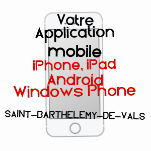 application mobile à SAINT-BARTHéLEMY-DE-VALS / DRôME
