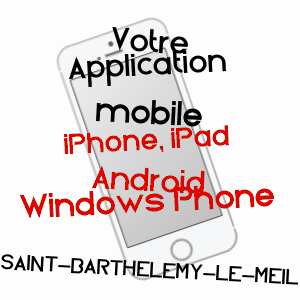 application mobile à SAINT-BARTHéLEMY-LE-MEIL / ARDèCHE