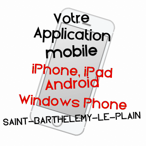 application mobile à SAINT-BARTHéLEMY-LE-PLAIN / ARDèCHE