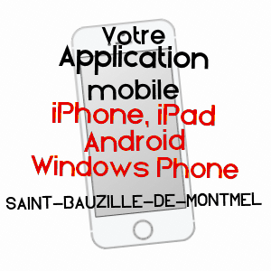 application mobile à SAINT-BAUZILLE-DE-MONTMEL / HéRAULT