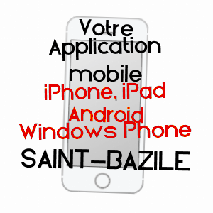 application mobile à SAINT-BAZILE / HAUTE-VIENNE