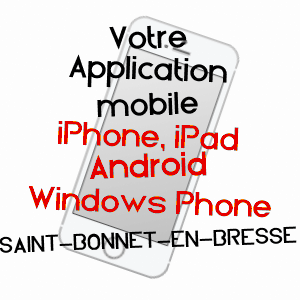 application mobile à SAINT-BONNET-EN-BRESSE / SAôNE-ET-LOIRE