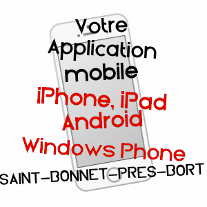 application mobile à SAINT-BONNET-PRèS-BORT / CORRèZE