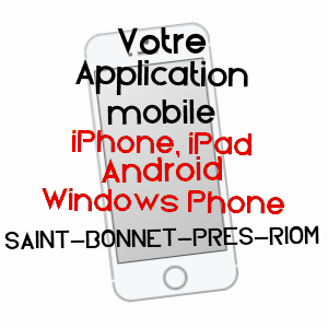 application mobile à SAINT-BONNET-PRèS-RIOM / PUY-DE-DôME