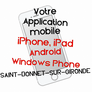 application mobile à SAINT-BONNET-SUR-GIRONDE / CHARENTE-MARITIME