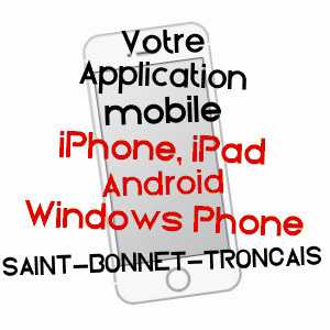 application mobile à SAINT-BONNET-TRONçAIS / ALLIER