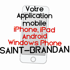 application mobile à SAINT-BRANDAN / CôTES-D'ARMOR