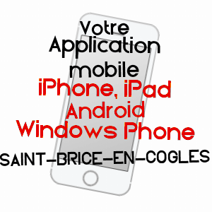 application mobile à SAINT-BRICE-EN-COGLèS / ILLE-ET-VILAINE