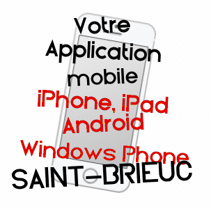 application mobile à SAINT-BRIEUC / CôTES-D'ARMOR