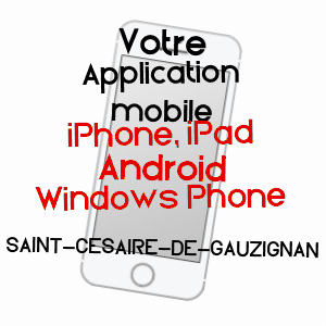 application mobile à SAINT-CéSAIRE-DE-GAUZIGNAN / GARD