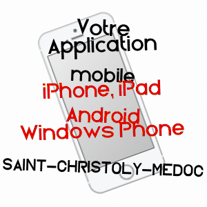application mobile à SAINT-CHRISTOLY-MéDOC / GIRONDE