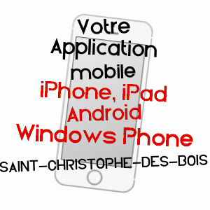 application mobile à SAINT-CHRISTOPHE-DES-BOIS / ILLE-ET-VILAINE