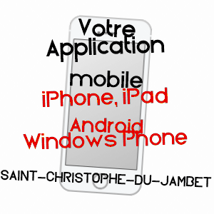 application mobile à SAINT-CHRISTOPHE-DU-JAMBET / SARTHE