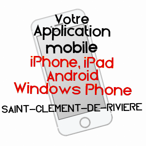 application mobile à SAINT-CLéMENT-DE-RIVIèRE / HéRAULT