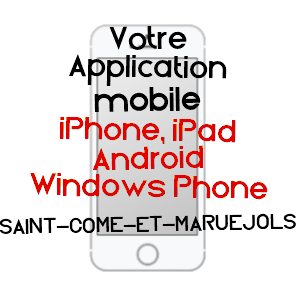 application mobile à SAINT-CôME-ET-MARUéJOLS / GARD