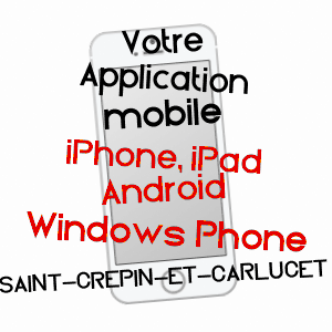 application mobile à SAINT-CRéPIN-ET-CARLUCET / DORDOGNE