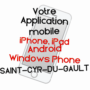application mobile à SAINT-CYR-DU-GAULT / LOIR-ET-CHER