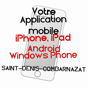 application mobile à SAINT-DENIS-COMBARNAZAT / PUY-DE-DôME