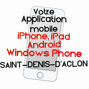 application mobile à SAINT-DENIS-D'ACLON / SEINE-MARITIME