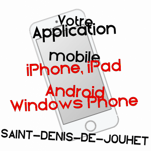 application mobile à SAINT-DENIS-DE-JOUHET / INDRE