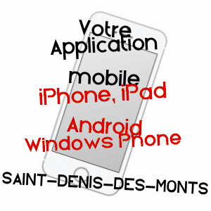 application mobile à SAINT-DENIS-DES-MONTS / EURE