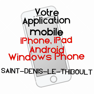 application mobile à SAINT-DENIS-LE-THIBOULT / SEINE-MARITIME