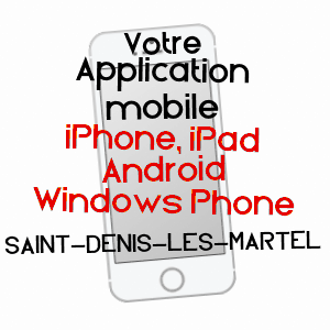 application mobile à SAINT-DENIS-LèS-MARTEL / LOT