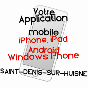application mobile à SAINT-DENIS-SUR-HUISNE / ORNE