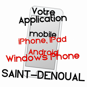 application mobile à SAINT-DENOUAL / CôTES-D'ARMOR