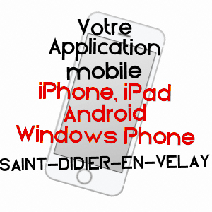 application mobile à SAINT-DIDIER-EN-VELAY / HAUTE-LOIRE