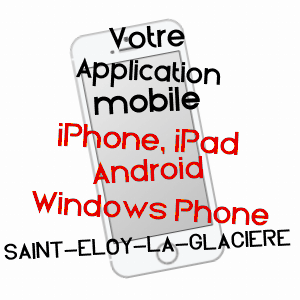 application mobile à SAINT-ELOY-LA-GLACIèRE / PUY-DE-DôME