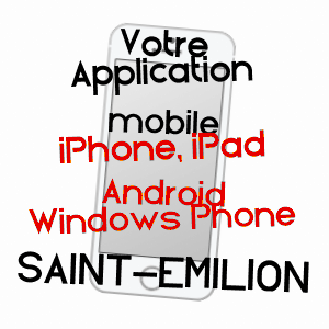 application mobile à SAINT-EMILION / GIRONDE