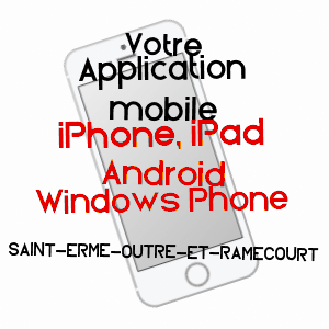 application mobile à SAINT-ERME-OUTRE-ET-RAMECOURT / AISNE