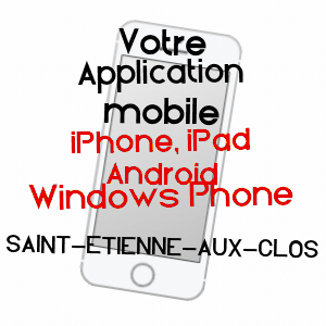 application mobile à SAINT-ETIENNE-AUX-CLOS / CORRèZE