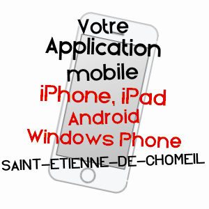 application mobile à SAINT-ETIENNE-DE-CHOMEIL / CANTAL