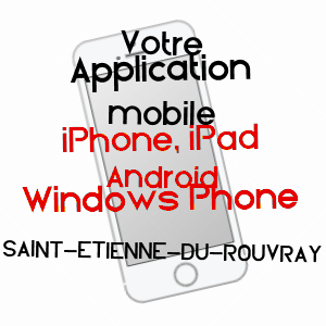 application mobile à SAINT-ETIENNE-DU-ROUVRAY / SEINE-MARITIME