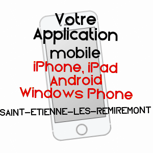 application mobile à SAINT-ETIENNE-LèS-REMIREMONT / VOSGES