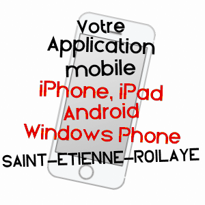application mobile à SAINT-ETIENNE-ROILAYE / OISE