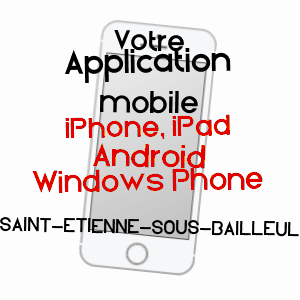 application mobile à SAINT-ETIENNE-SOUS-BAILLEUL / EURE
