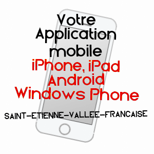 application mobile à SAINT-ETIENNE-VALLéE-FRANçAISE / LOZèRE