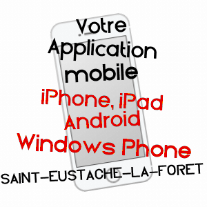 application mobile à SAINT-EUSTACHE-LA-FORêT / SEINE-MARITIME
