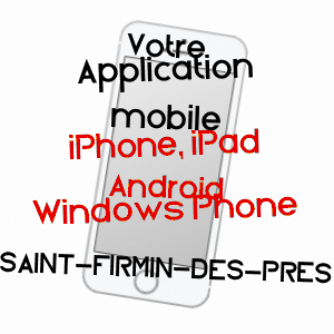 application mobile à SAINT-FIRMIN-DES-PRéS / LOIR-ET-CHER