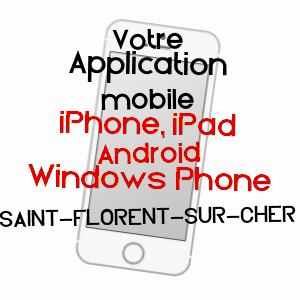 application mobile à SAINT-FLORENT-SUR-CHER / CHER